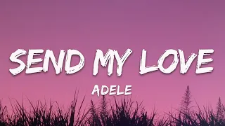 Download Adele - Send My Love(lyrics) MP3