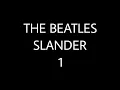 THE BEATLES SLANDER 1