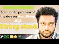 String stack solved in JS GfG POTD Streak 289 Mon 15 Sep 2025