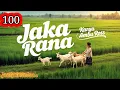 Lagu JAKA RANA SERI (100 ) KARYA AMBU ROSS DONGENG SUNDA