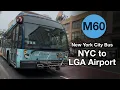 New York City Bus M60 Manhattan to LaGuardia LGA NYC MTA Nova Artic LFS BRT 4K Bus Ride