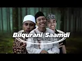 Download Lagu Bil Qur'ani Saamdhi Al Banjari Cover Santri Njoso Ft Ayo Sholawat