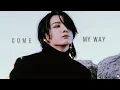 Download Lagu Jeon Jungkook - Come my way [FMV]