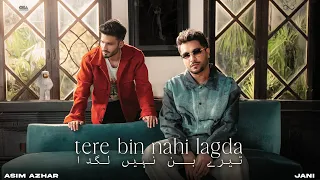 tere bin nahi lagda asim azhar x jani official music video 