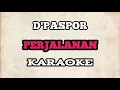 Download Lagu (KARAOKE) D'Paspor - Perjalanan | HQ Audio