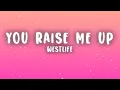 Download Lagu Westlife - You Raise Me Up (Lyrics)