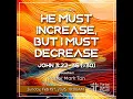 He must increase but I must decrease - John 3 22-36 15 February 2026