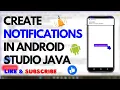 How to Create Notifications in Android Studio Java Mobile App Development
