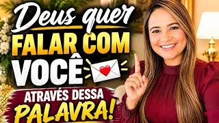 DEUS QUER FALAR COM VOCÊ 📥 ATRAVÉS DESSA PALAVRA!