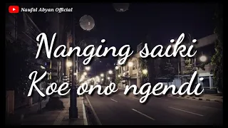 Download Nanging Saiki Koe Ono Ngendi - SEPINE WENGI ( Lirik ) MP3