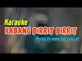 Download Lagu HABANG BIRRIT BIRRIT KARAOKE REMIX BY Wanrifal sinurat
