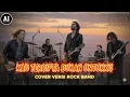Download Lagu Kau Tercipta Bukan Untukku - Ratih Purwasih - Rock Mental Full Energi Cover | AI BAND COVERS