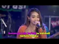 Download Lagu AIRMATA DI HARI PERSANDINGANMU KARAOKE VERSI KOPLO - DIFARINA INDRA FT. ARCHEL MUSIC