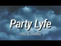 Polo G - Party Lyfe (Lyrics) Ft. DaBaby