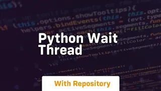 python wait thread