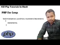 PHP For Loop Tutorial in Hindi Php Loop Php For Loop For Loop In PHP