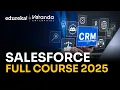 Salesforce Full Course - Learn Salesforce in 5 Hours 2025 Salesforce Training s Edureka