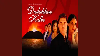 Dudaktan Kalbe Jenerik Müziği 