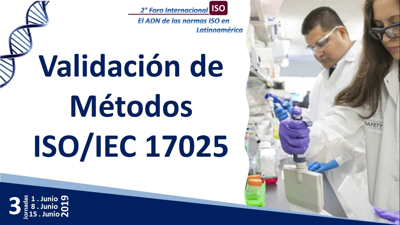 ISO/IEC 17025 | La selección, verificación y validación del método en un sistema de gestión ISO17025