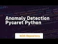 Anomaly detection pycaret python