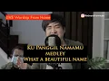 Download Lagu Ku panggil NamaMu medley What a Beautiful Name [ LIVE ] - Edward Chen 陳國富 ( Worship from Home )