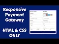 How To Create A Responsive Payment Gateway Form Design Using HTML CSS Only