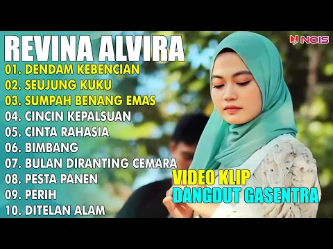 Download MP3 DENDAM KEBENCIAN | REVINA ALVIRA FULL ALBUM COVER 2024 | LAGU DANGDUT GASENTRA PAJAMPANGAN