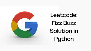 Leetcode Fizz Buzz Solution Explained Python