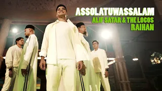 alif satar u0026 the locos x raihan assolatuwassalam official music video 