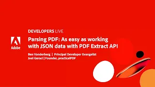 Adobe Developers Live Parsing PDF As easy as working with JSON data with PDF Extract API