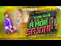 Download Lagu A Mor Sajani Viral Song 😔🌱 New Purulia Dj Sad Song🪴🌸 Robot Vibration Mix 🥀🌺 Dj Paban Exclusive