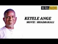 KETELE ANGE | BHADRAKALI | ILAYARAJA | HI RES AUDIO
