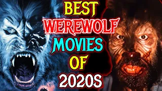 15 best werewolf movies of the 2020s explored