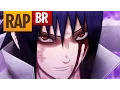 Lagu Rap do Sasuke Pt II (Naruto) | Tauz RapTributo 19
