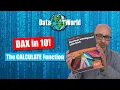DAX in 10 Episode 4 The CALCULATE Function