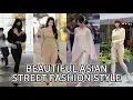 TOP Beautiful Chinese Girl | Chinese Street Fashion eps.11