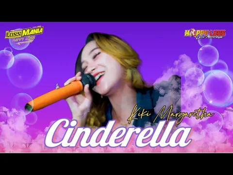 Download MP3 HAPPY LOSS - CINDERELLA - KIKI MARGARETHA - HAPPY PARTY POROST TEAM - PIJI DAWE KUDUS