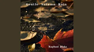 Gentle Autumn Rain 