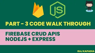 Part - 3 Code Getting Started with Cloud Firestore CRUD with Node js Restfull APIs