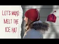 Melt the ICE hat Beginner Tutorial