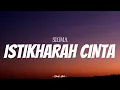 Download Lagu SIGMA - Istikharah Cinta | ( Video Lirik )