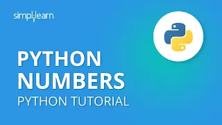Python Numbers Python Numbers Tutorial Python Tutorial Python Programming Simplilearn