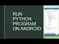 How To Run Python Program In Android Mobile Phone