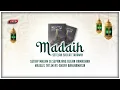 Lagu Madaih | Di Sepanjang Malam Bulan Ramadhan | 6 Ramadhan 1447 H | 23 Februari 2026