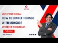 How to Connect Django with MongoDB Connection Tutorial in Tamil Getin Technologies