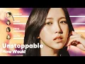 Download Lagu How Would TWICE sing 'Unstoppable' (by SooYoung) PATREON REQUESTED