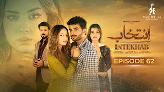 Intekhab Episode 62 (Subtitles) 8th Sep 26 | Sukaina Khan - Fahad Sheikh | Multiverse Entertainment