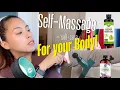 how to do self-massage to take care of your body products for self-care