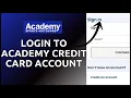 How to Login Academy Credit Card Account Online 2024