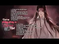 Download Lagu Tuyển tập những giọng ca đa tình nhất - Thiên Tú, Vân Du, Gumin, Tô Anh Tuấn - Nhạc Hoa Lời Việt